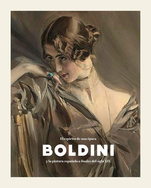 BOLDINI Y LA PINTURA ESPAÑOLA A FINALES DEL SIGLO XIX | 9788498447361 | BOZAL / DINI