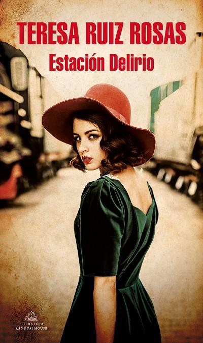 ESTACIÓN DELIRIO | 9788439740810 | RUIZ ROSAS, TERESA