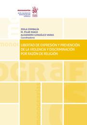 LIBERTAD DE EXPRESIÓN Y PREVENCIÓN DE LA VIOLENCIA Y DISCRIMINACIÓN POR RAZÓN DE RELIGIÓN | 9788413138749 | COMBALIA SOLÍS, ZOILA