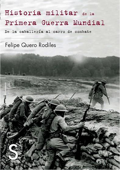 HISTORIA MILITAR DE LA PRIMERA GUERRA MUNDIAL | 9788477372332 | QUERO RODILES, FELIPE