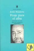 PEAJE PARA EL ALBA | 9788475176697 | MUNÁRRIZ, JESÚS