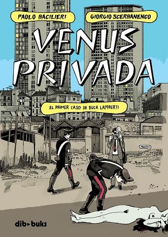 VENUS PRIVADA | 9788418266355 | BACILIERI, PAOLO / SCERBANENCO, GIORGIO