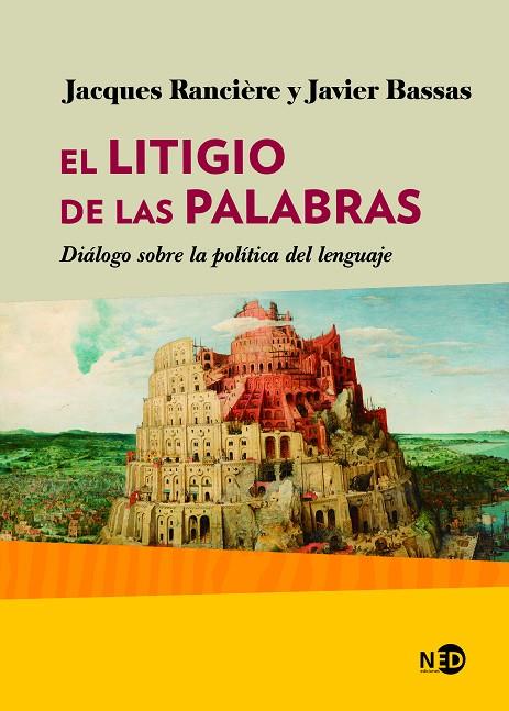 LITIGIO DE LAS PALABRAS, EL | 9788416737789 | RANCIÈRE, JACQUES / BASSAS VILA, JAVIER