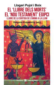 LLIBRE DELS MORTS, EL NOU TESTAMENT EGIPCI, EL | 9791399017588 | PUJOL BOIX, LLOGARI