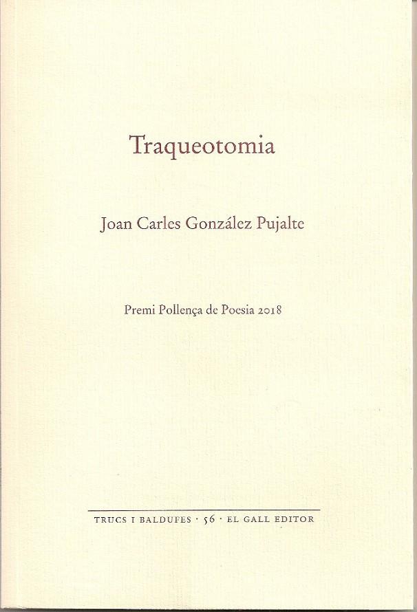 TRAQUEOTOMIA | 9788416416479 | GONZÁLEZ PUJANTE, JOAN CARLES