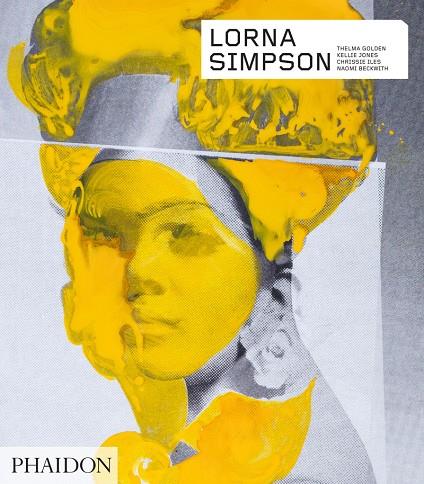 LORNA SIMPSON | 9781838661243 | BECKWITH, NAOMI / GOLDEN, THELMA