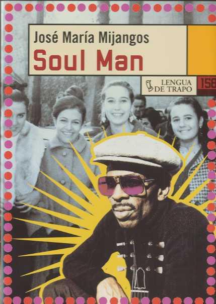 SOUL MAN | 9788483810637 | MIJANGOS, JOSE MARIA
