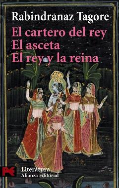 CARTERO DEL REY, EL / EL ASCETA / EL REY Y LA REINA | 9788420657820 | TAGORE, RABINDRANATH