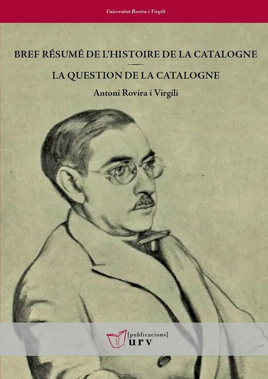 BREF RÉSUME DE L'HISTOIRE DE LA CATALOGNE / LA QUESTION DE LA CATALOGNE | 9788484248286 | ROVIRA I VIRGILI, ANTONI