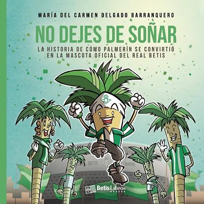 NO DEJES DE SOÑAR | 9788417416621 | DELGADO BARRANQUERO, MARÍA DEL CARMEN
