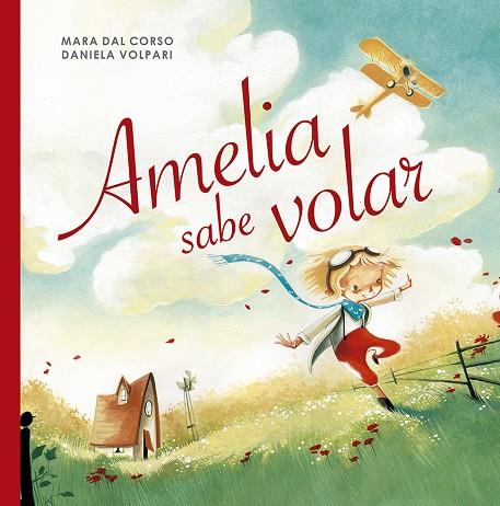 AMELIA SABE VOLAR | 9788491453604 | CORSO, MARA DAL