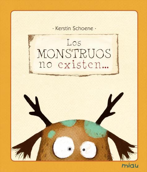 MONSTRUOS NO EXISTEN..., LOS | 9788415116240 | SCHOENE, KERSTIN