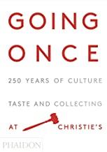 GOING ONCE - 250 YEARS OF CULTURE | 9780714872025 | CHRISTIE'S
