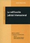 NOTIFICACION JUDICIAL INTERNACIONAL, LA | 9788484441205 | PEREZ MILLA, JAVIER
