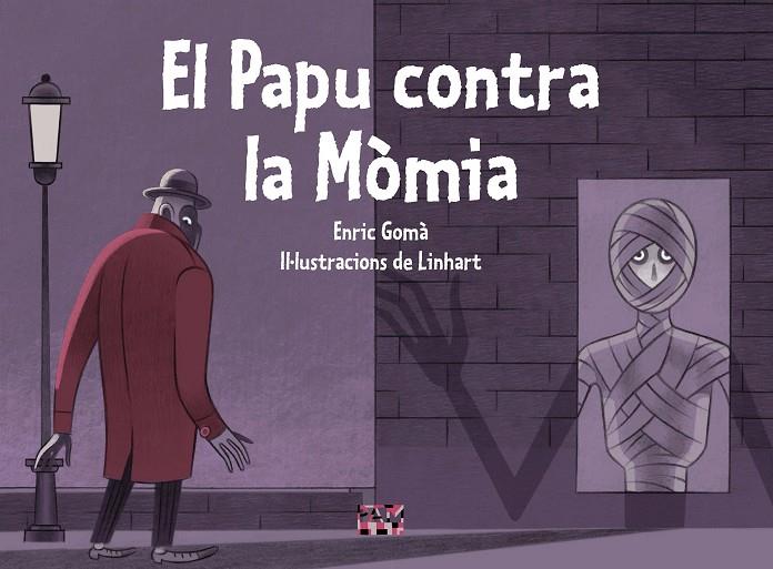 PAPU CONTRA LA MÒMIA, EL | 9788491914037 | GOMÀ I RIBAS, ENRIC