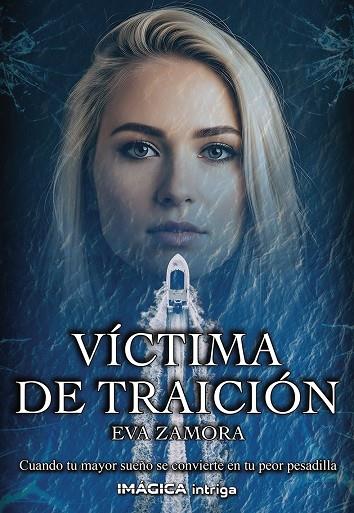VÍCTIMA DE TRAICIÓN | 9791399008883 | ZAMORA ZAMORA, EVA