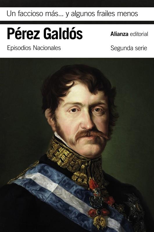 FACCIOSO MÁS Y ALGUNOS FRAILES MENOS, UN | 9788491819509 | PÉREZ GALDÓS, BENITO
