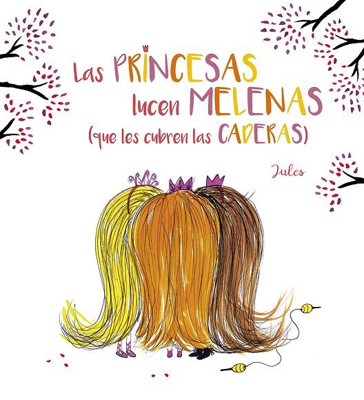 PRINCESAS LUCEN MELENAS (QUE LES CUBREN LAS CADERAS), LAS | 9788491454175 | PERRIER, JULIA