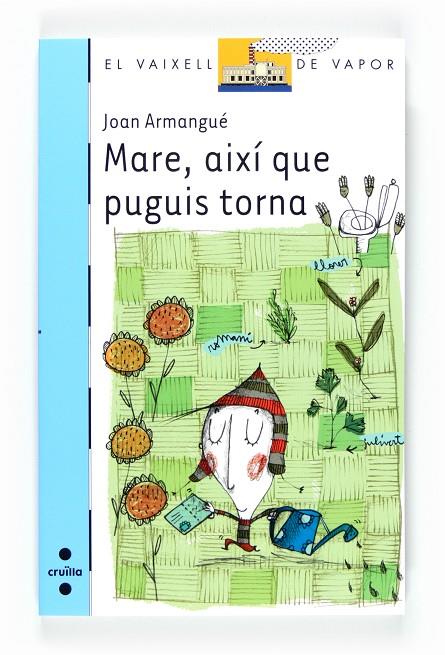 MARE, AIXÍ QUE PUGUIS TORNA | 9788466128209 | ARMANGUÉ I HERRERO, JOAN
