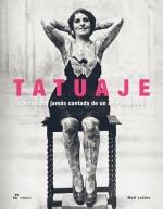 TATUAJE LA HISTORIA JAMAS CONTADA DE UN ARTE MODERNO | 9788410650459 | LODER, MATT
