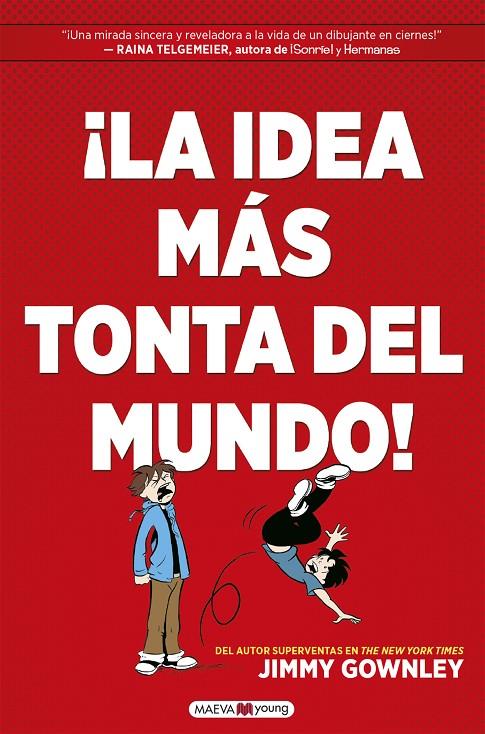 IDEA MÁS TONTA DEL MUNDO, LA | 9788418184451 | GOWNELY, JIMMY
