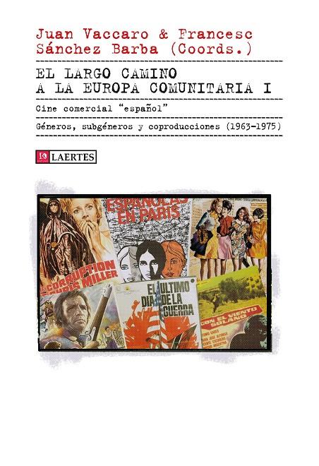 LARGO CAMINO A LA EUROPA COMUNITARIA I, EL | 9788419676320 | VACCARO, JUAN