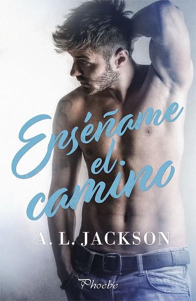 ENSÉÑAME EL CAMINO | 9788417683146 | JACKSON, A. L.