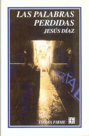 PALABRAS PERDIDAS, LAS | 9789681666354 | DÍAZ, JESÚS