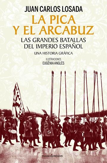 PICA Y EL ARCABUZ, LA | 9788412595420 | LOSADA MALVAREZ, JUAN CARLOS