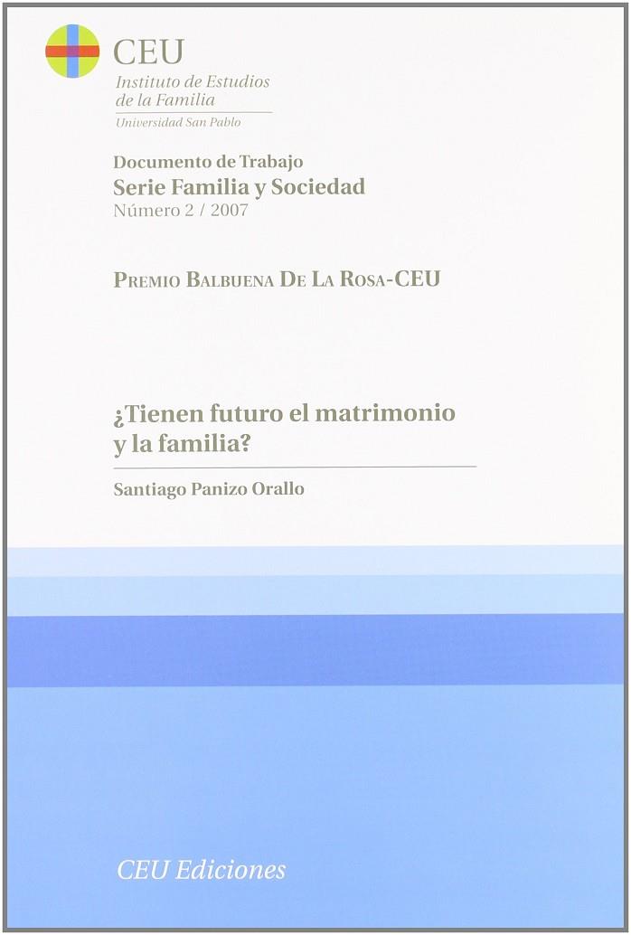 TIENEN FUTURO EL MATRIMONIO Y LA FAMILIA? | 9788496860384 | PANIZO ORALLO, SANTIAGO