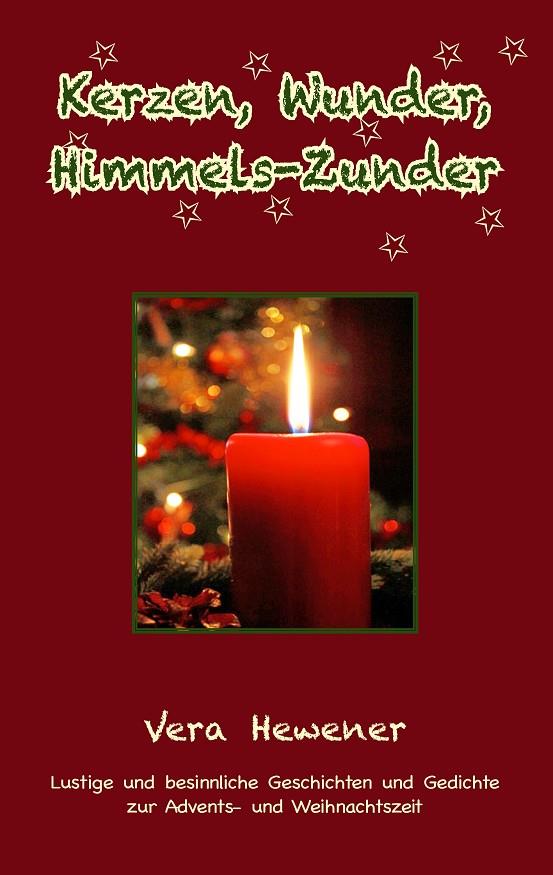 KERZEN, WUNDER, HIMMELS-ZUNDER | 9783738629682 | HEWENER, VERA
