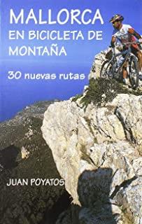 MALLORCA EN BICICLETA DE MONTAÑA | 9788427307803 | POYATOS, JUAN