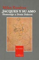 JACQUES Y SU AMO : HOMENAJE A DENIS DIDEROT | 9788483104194 | KUNDERA, MILAN