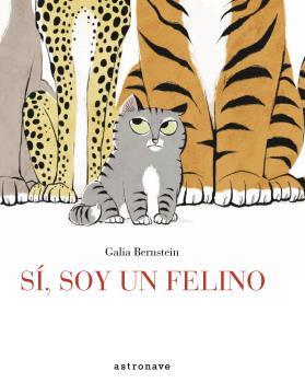 SI, SOY UN FELINO | 9788467930818 | BERNSTEIN, GALIA