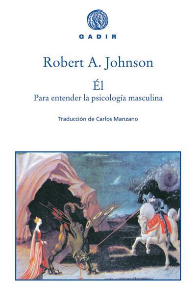 EL - PARA ENTENDER LA PSICOLOGIA MASCULINA | 9788493474836 | JOHNSON, ROBERT A.
