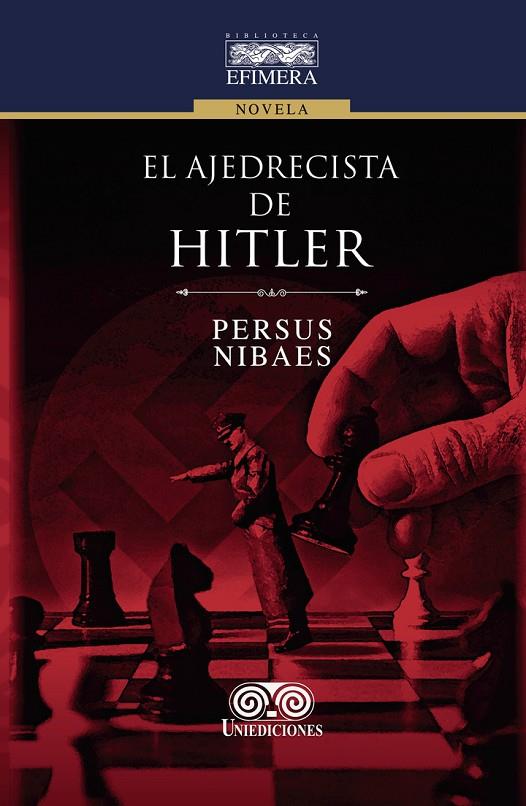 AJEDRECISTA DE HITLER, EL | 9789585589476 | PERSUS, NIBAES