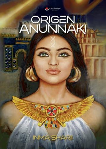 ORIGEN ANUNNAKI | 9788411894555 | SHARII, INMA