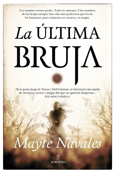 ÚLTIMA BRUJA, LA | 9788416776696 | NAVALES SÁNCHEZ, MAYTE