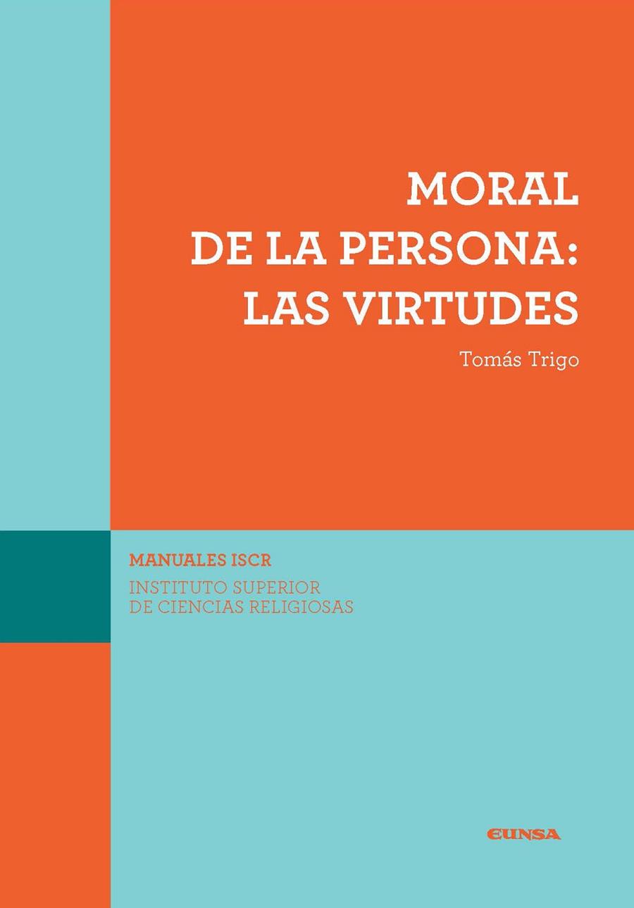 MORAL DE LA PERSONA: LAS VIRTUDES | 9788431332105 | TRIGO OUBIÑA, TOMÁS