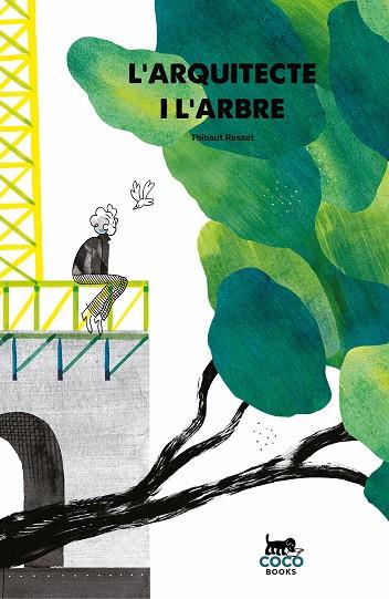 ARQUITECTE I L'ARBRE, L' | 9788412177633 | RASSAT, THIBAUT