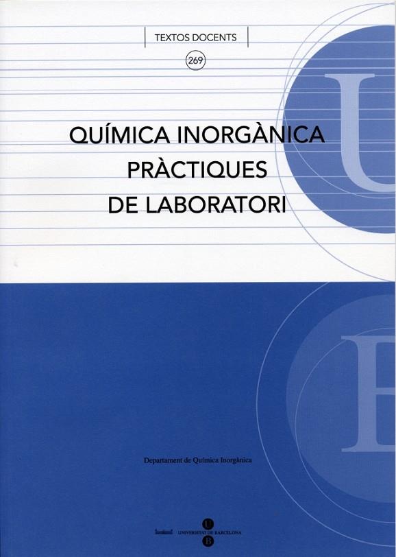 QUÍMICA INORGÀNICA: PRÀCTIQUES DE LABORATORI | 9788447529636 | DEPARTAMENT DE QUÍMICA INORGÀNICA