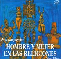 PARA COMPRENDER HOMBRE MUJER EN RELIGIONES | 9788481690835 | PIKAZA IBARRONDO, XABIER