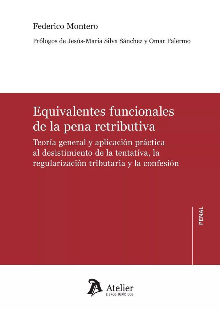 EQUIVALENTES FUNCIONALES DE LA PENA RETRIBITIVA | 9788419773609 | MONTERO, FEDERICO