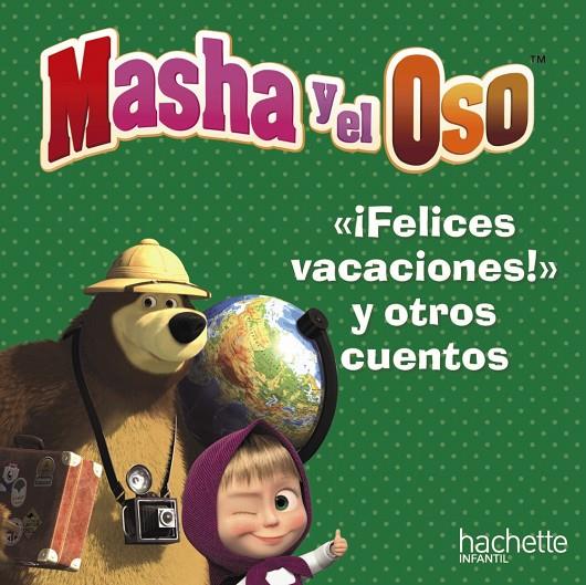 FELICES VACACIONES, OSO, Y OTROS CUENTOS | 9788417586881