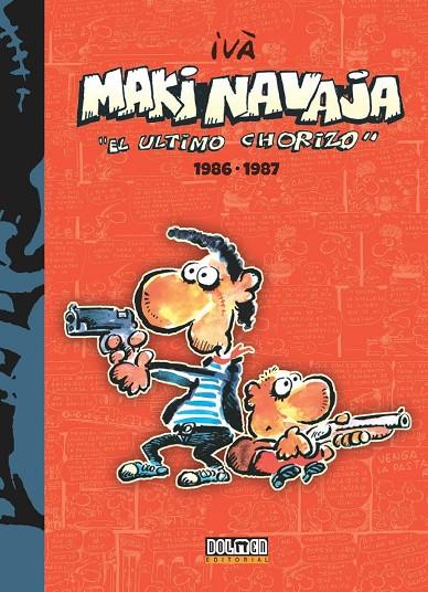 MAKINAVAJA. EL ÚLTIMO CHORIZO INTEGRAL 01 | 9788416436262 | IVÀ