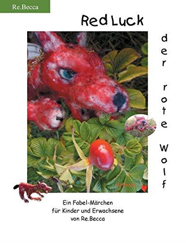 RED LUCK, DER ROTE WOLF | 9783738659641 | BECCA, RE