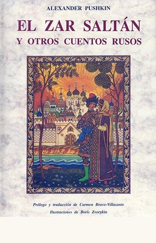 ZAR SALTAN Y OTROS CUENTOS RUSOS, EL | 9788476511251 | PUSHKIN, ALEXANDER