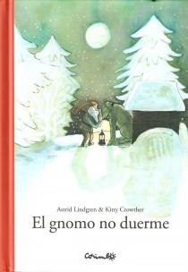 GNOMO NO DUERME, EL | 9788484704850 | LINDGREN, ASTRID / CROWTHER, KITTY