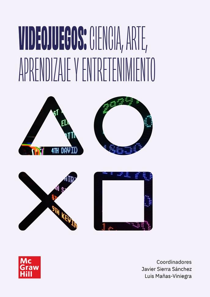 VIDEOJUEGOS: CIENCIA, ARTE, APRENDIZAJE Y ENTRETENIMIENTO. CONGRESOS SIERRA | 9788448641382 | SANCHEZ, SIERRA