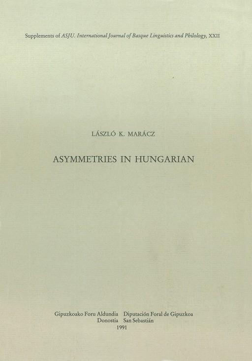 ASYMMETRIES IN HUNGARIAN | 9788479070267 | MARÁCZ, LÁSZLÓ K.